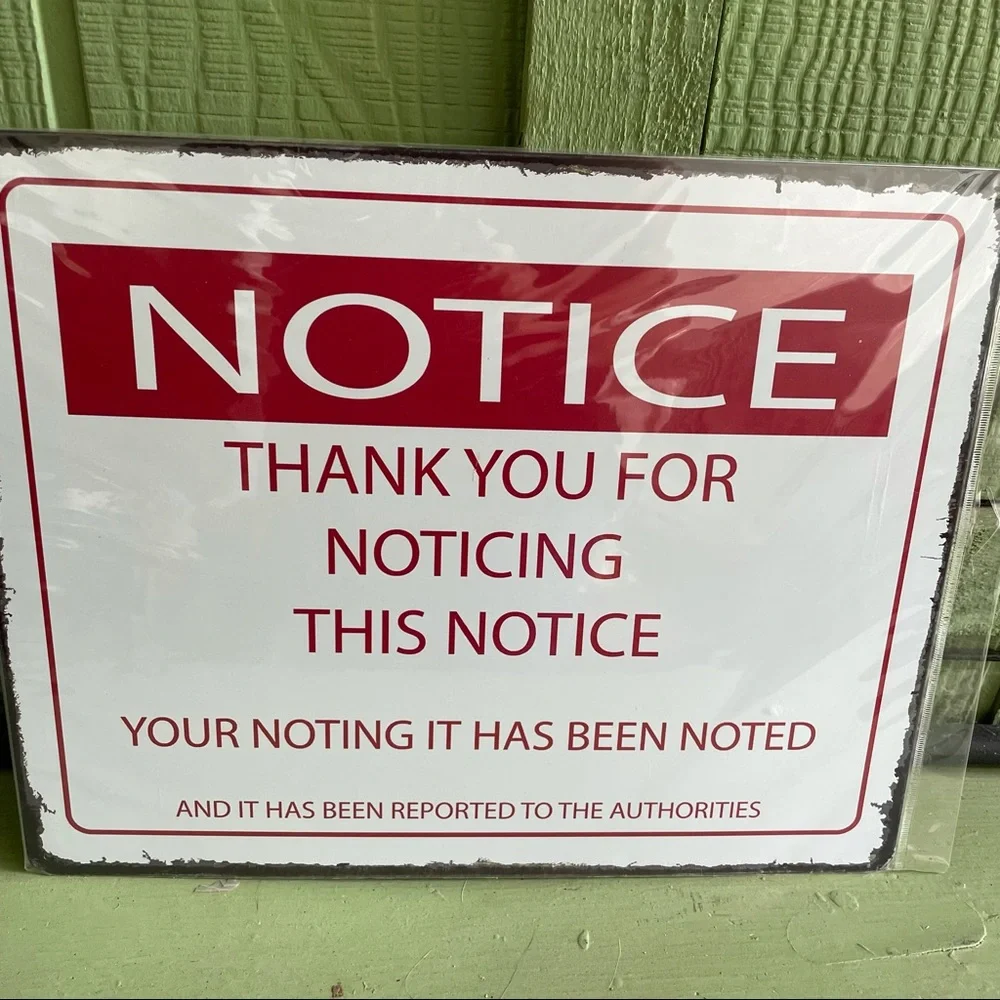 NEW Notice Metal Sign